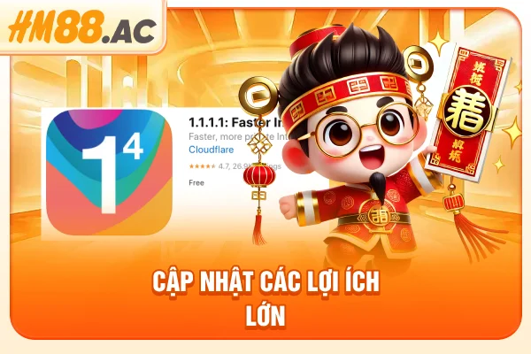 Cập nhật các lợi ích lớn
